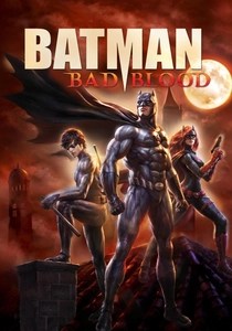 Batman: Bad Blood (2016)