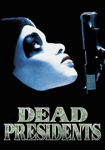 デッド・プレジデント (1995)