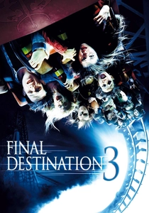 ファイナル・デスティネーション3 (2006)