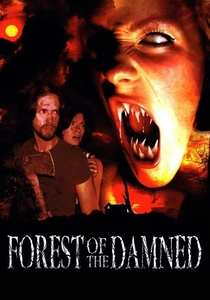 ザ・フォレスト・オブ・ザ・ダムド (2005)