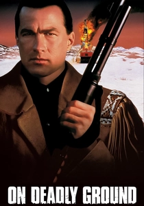 On Deadly Ground (1994)