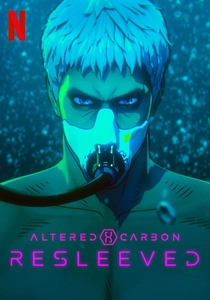 アルタード・カーボン: リスリーブド (2019)