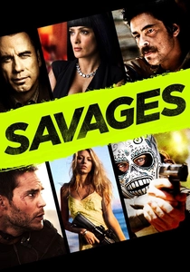 野蛮なやつら/SAVAGES (2012)