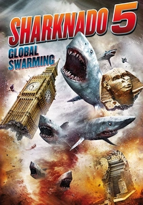 Sharknado 5: Global Swarming (2017)