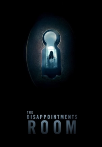 The Disappointments Room (2016)