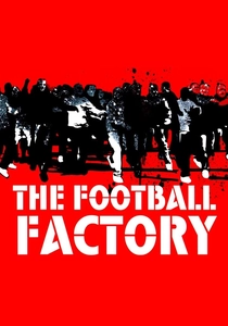 フットボール・ファクトリー (2004)
