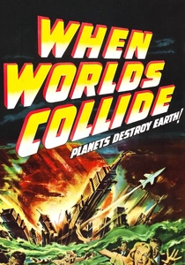 When Worlds Collide (1951)