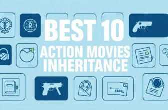 遺産を巡るアクション映画のベスト10